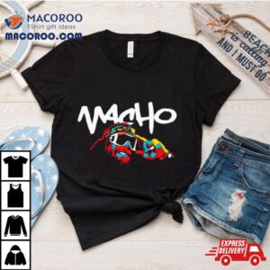 Macho Forever Ar Tshirt