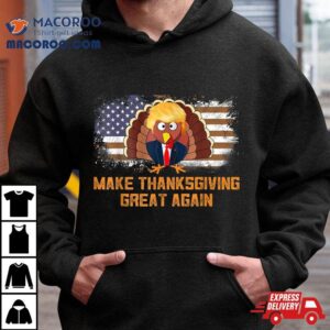 Make Thanksgiving Great Again Tshirt