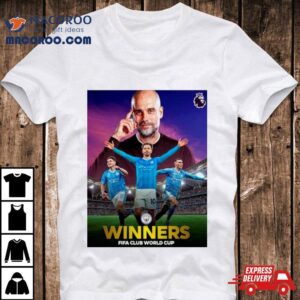 Manchester City Are Winners In The Fifa Club World Cup Final Tshirt