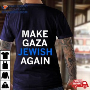 Mario Nawfal Make Gaza Jewish Again Tshirt