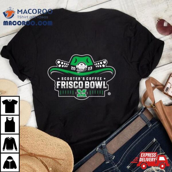 Marshall Thundering Herd Football 2023 Scooter’s Coffee Frisco Bowl Shirt