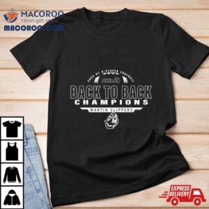 Martin Clippers Mhsaa Play Football D Back To Back Champions Tshirt