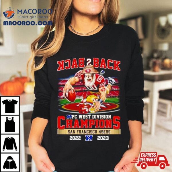 Mascot Back 2 Back Nfc West Division Champions San Francisco 49ers 2022 2023 T Shirt