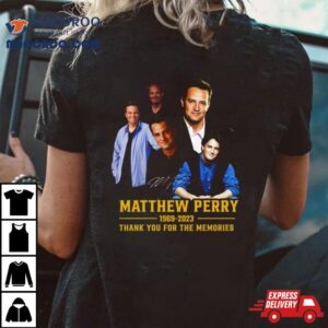 Matthew Perry Thank You For The Memories Tshirt