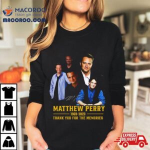 Matthew Perry Thank You For The Memories Tshirt