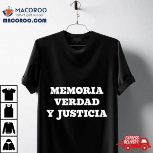 Memoria Verdad Y Justicia Tshirt