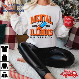 Mental Illinois University Tshirt