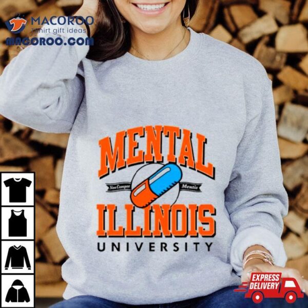 Mental Illinois University Shirt