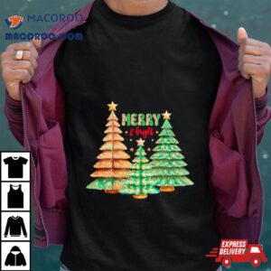 Merry And Bright Christmas Trees Tshirt