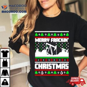 Merry Frackin Christmas Tshirt