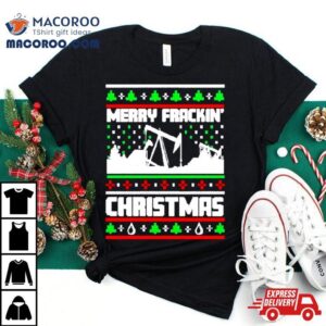 Merry Frackin Christmas Tshirt