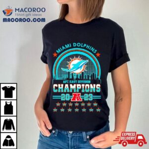 Miami Dolphins Afc East Champions 2023 Skyline Shirt