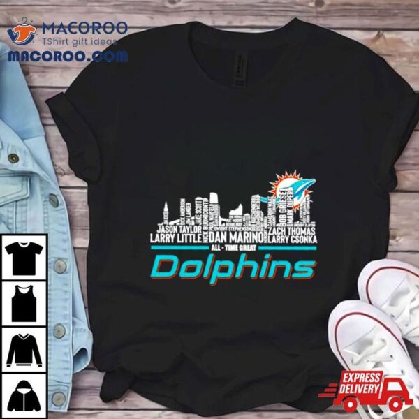 Miami Dolphins All Time Great Players Names Skyline 2023 Shirt