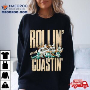 Miami Dolphins Rollin And Coastin Shirt