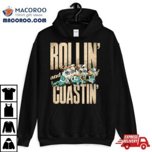 Miami Dolphins Rollin And Coastin Tshirt