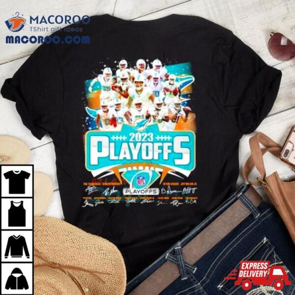 Miami Dolphins Team 2023 Nfl Playoffs Signatures Shirt