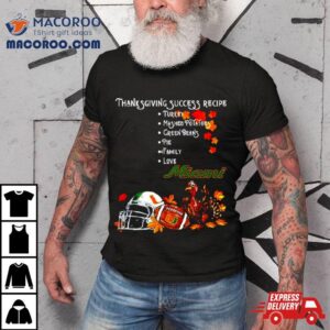 Miami Hurricanes Thanksgiving Success Recipe Tshirt