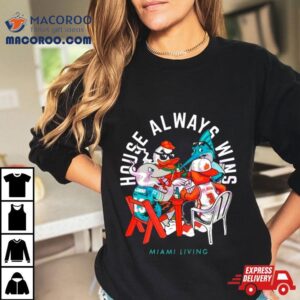 Miami Sports Mascot House Always Wins Miami Living Vintage Tshirt