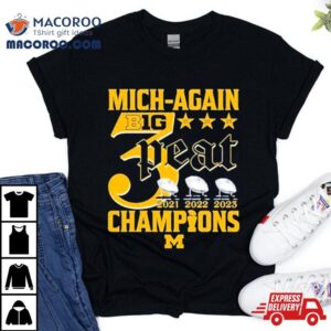 Mich Again Bg Peat Champions Michigan Wolverines Tshirt