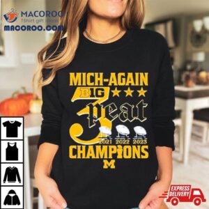 Mich Again Bg Peat Champions Michigan Wolverines Tshirt