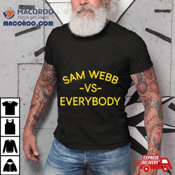 Michigan Sam Webb Vs Everybody Shirt