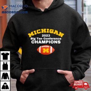 Michigan Wolverines 2023 Big Ten Conference Champions T Shirt