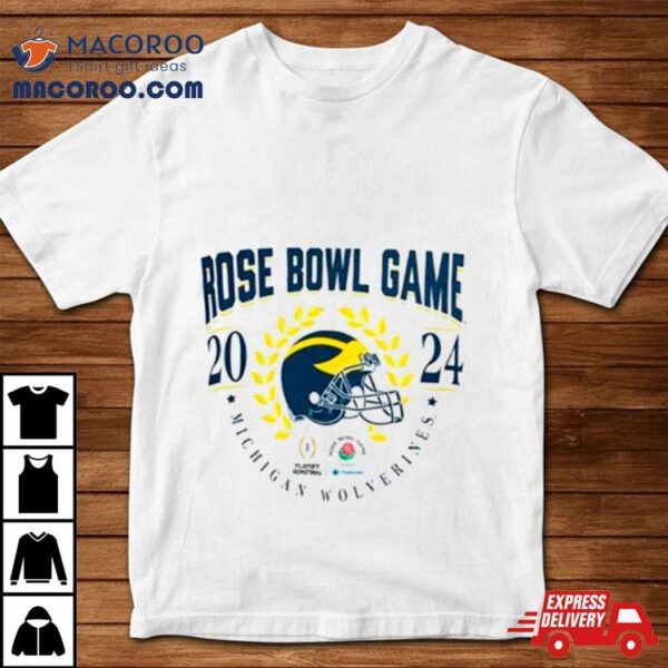 Michigan Wolverines 2023 Helmet Cfp Rose Bowl Game Bound Shirt