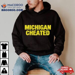 Michigan Wolverines Cheated Tshirt