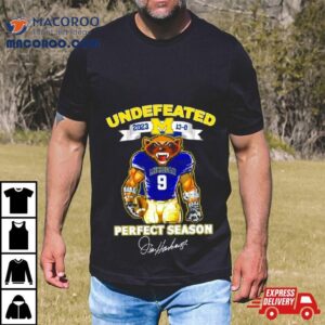 Michigan Wolverines Undefeated Perfect Season Jim Harbaugh Signatures Tshirt