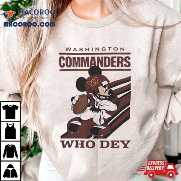 Mickey Mouse Nfl Washington Commanders Football Player Who Dey Slogan Shirt