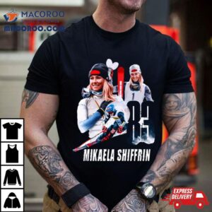 Mikaela Shiffrin Shirt 2 Mikaela Shiffrin Tshirt