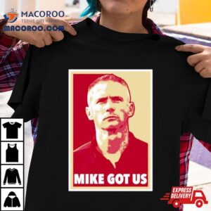 Mike Norvell Mike Got Us Tshirt