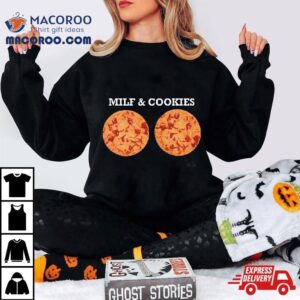 Milf And Cookies Shirt
