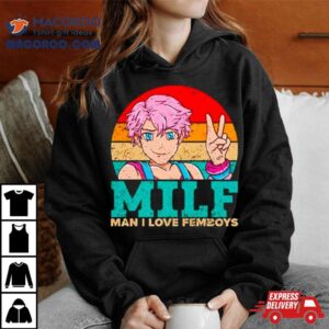 Milf Man I Love Femboys Vintage Tshirt