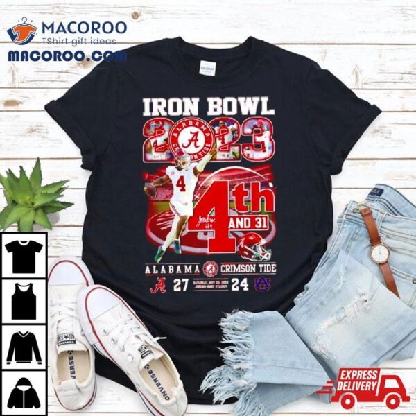 Milroe 4th And 31 Iron Bowl 2023 Alabama Crimson Tide Shirt