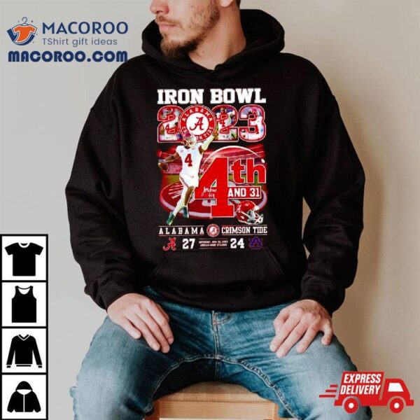 Milroe 4th And 31 Iron Bowl 2023 Alabama Crimson Tide Shirt