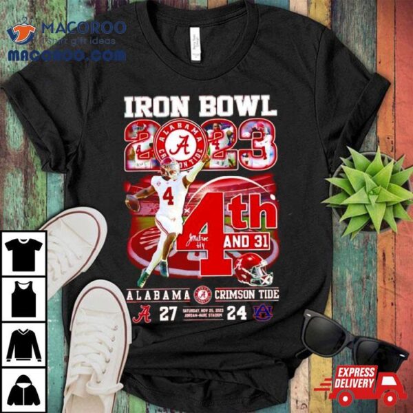 Milroe 4th And 31 Iron Bowl 2023 Alabama Crimson Tide Shirt