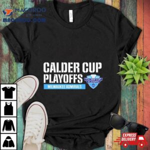 Milwaukee Admirals Calder Cup Playoffs Tshirt