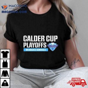 Milwaukee Admirals Calder Cup Playoffs Tshirt