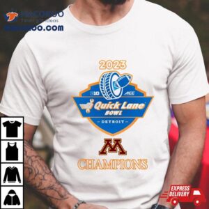 Minnesota Golden Gophers Football 2023 Quick Lane Bowl Champions Shirt