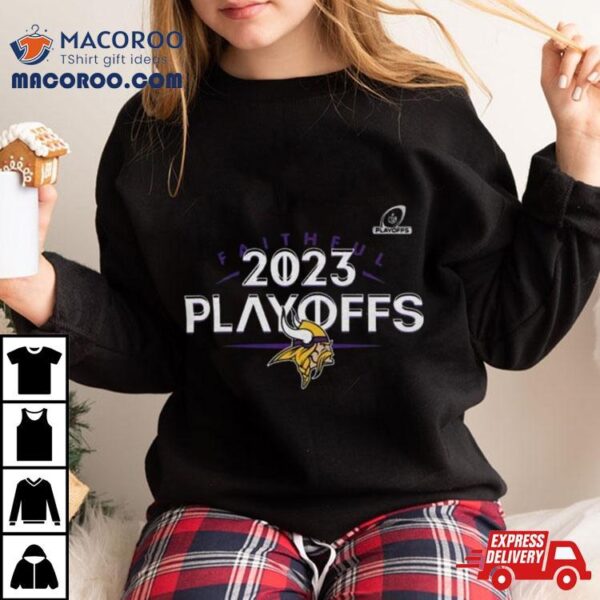 Minnesota Vikings 2023 Nfl Playoffs Faithful Shirt