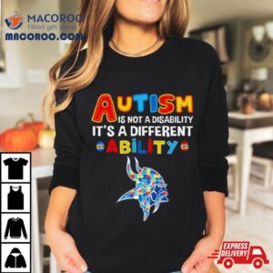 Minnesota Vikings Autism Is Not A Disability It S A Different Ability Tshirt