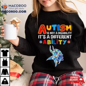 Minnesota Vikings Autism Is Not A Disability It S A Different Ability Tshirt