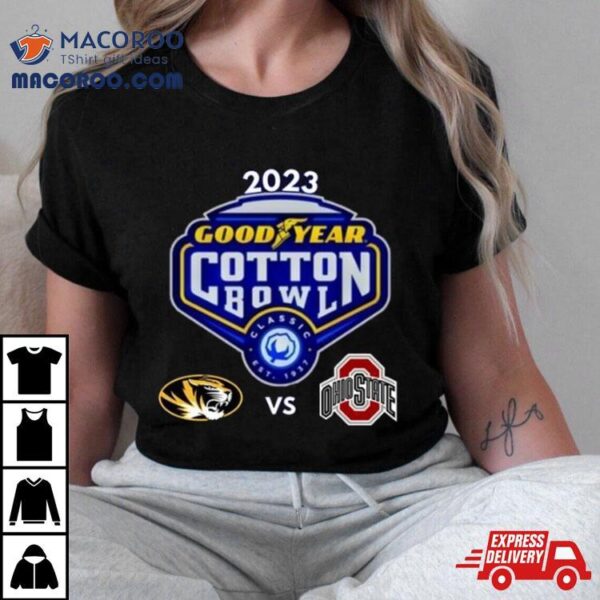 Missouri Tigers Vs Ohio State Buckeyes 2023 Goodyears Cotton Bowl Matchup Shirt