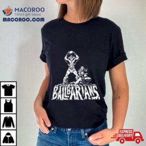 Mister 4th Row Ballbarians Shirt