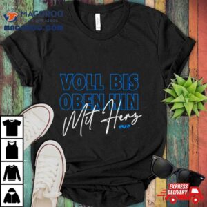 Mit Hery Voll Bis Oben Hin Tshirt