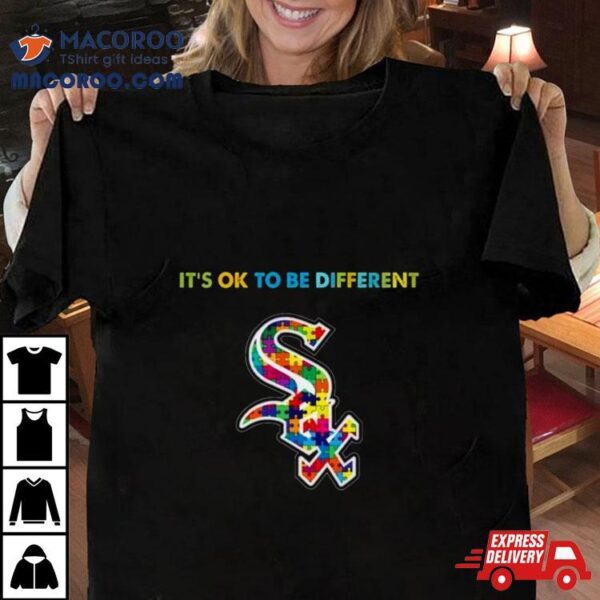 Mlb 2023 Chicago White Sox Autism It’s Ok To Be Different Shirt