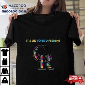 Mlb Colorado Rockies Autism It S Ok To Be Differen Tshirt