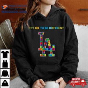 Mlb Los Angeles Dodgers Autism It S Ok To Be Differen Tshirt