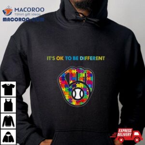 Mlb Milwaukee Brewers Autism It S Ok To Be Differen Tshirt